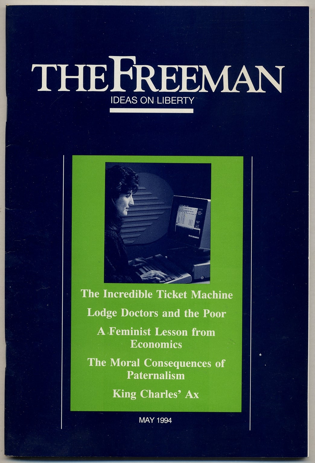 The Freeman Ideas on Liberty Volume 44, Number 5, May 1994 Fine