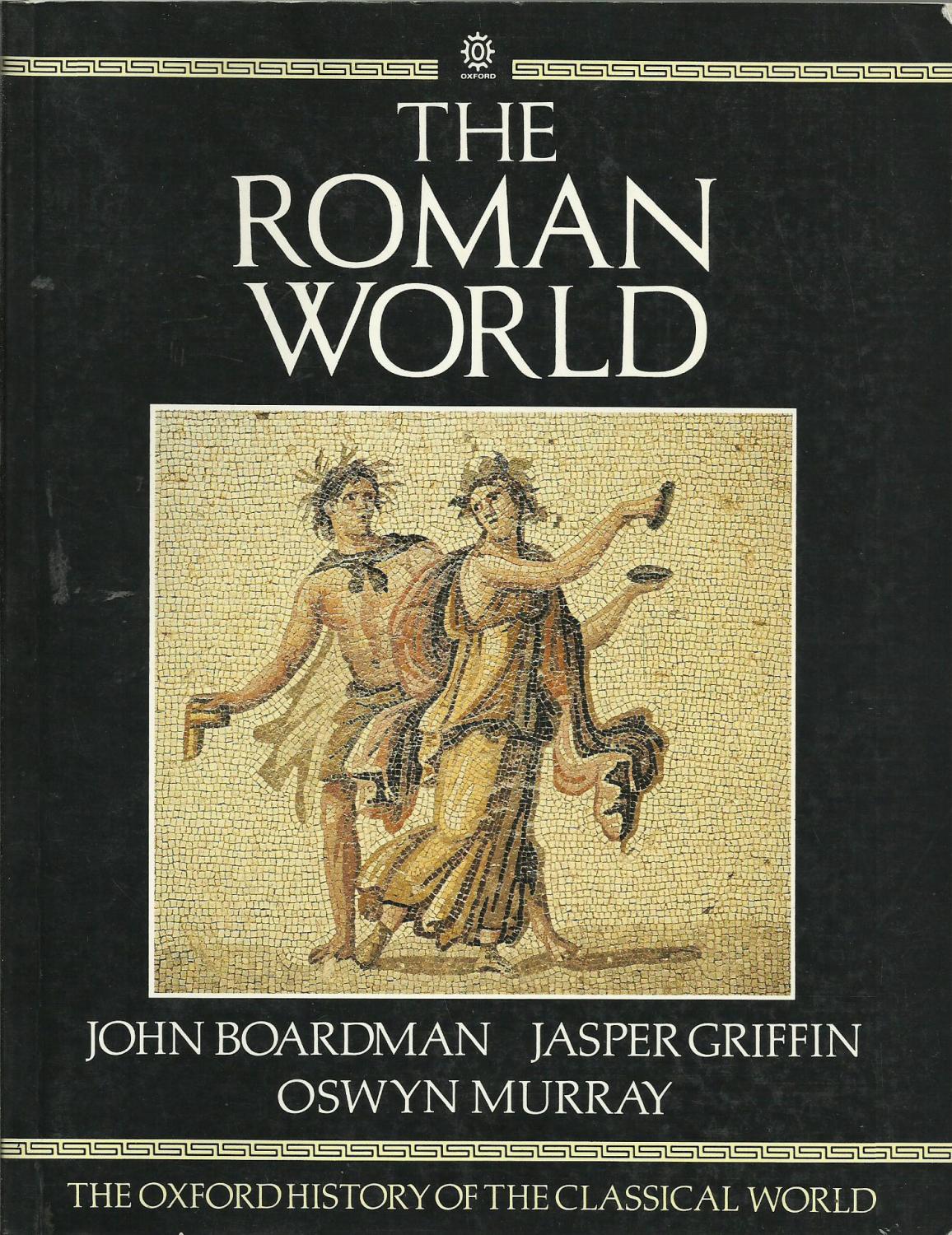 The Roman World - Boardman, John ; Griffin, Jasper ; Murray Oswyn