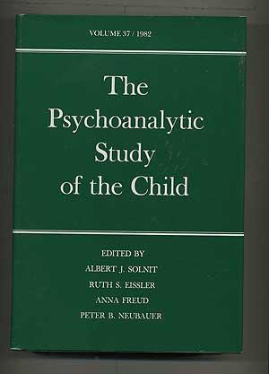 The Psychoanalytic Study of the Child: Volume Thirty-Seven - FREUD, Anna, Albert J. Solnit et al, edited by