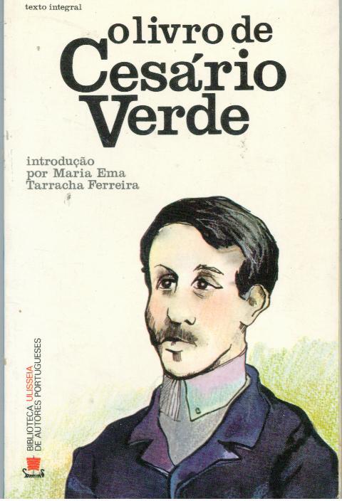 O LIVRO DE CESÁRIO VERDE - VERDE, [José Joaquim] Cesário (1855 - 1886)