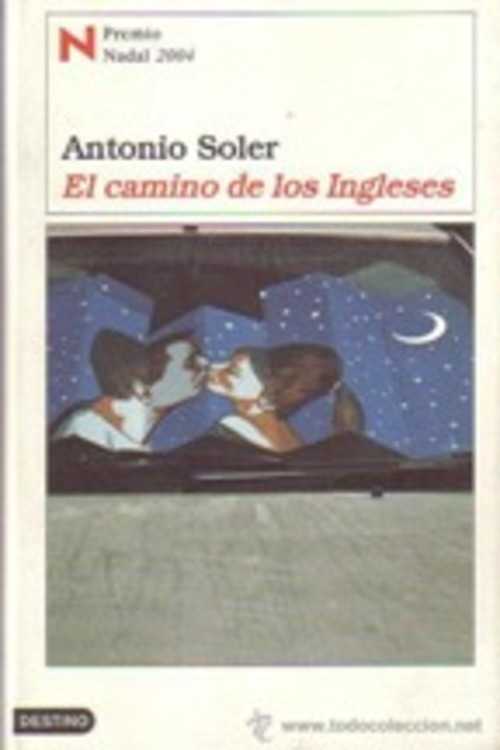 EL CAMINO DE LOS INGLESES - ANTONIO SOLER