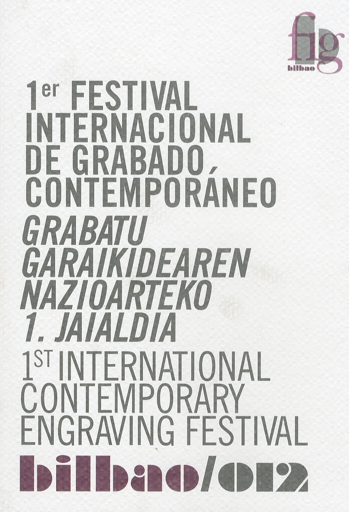 1er Festival Internacional De Grabado Contemporaneo. Grabatu Garaikidearen Nazionarteko 1 Jaialdia. 1st International Contemporary Engraving Festival - Aa.vv.