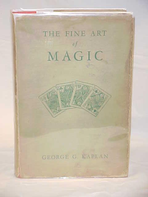 THE FINE ART OF MAGIC | George G. Kaplan | First edition