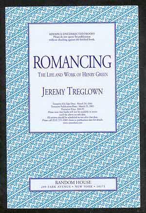Romancing: The Life and Work of Henry Green - TREGLOWN, Jeremy