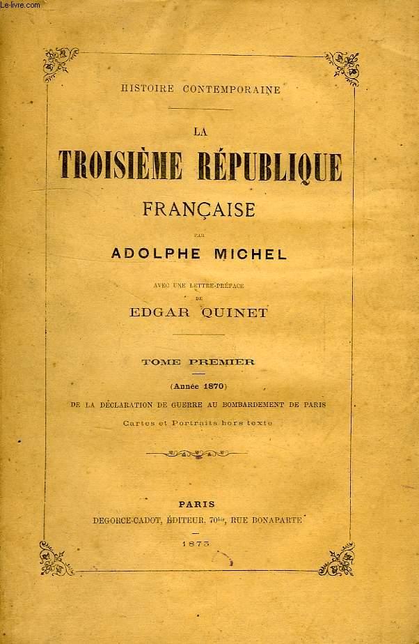 LA TROISIEME REPUBLIQUE FRANCAISE, 2 TOMES by MICHEL ALPHONSE: bon ...