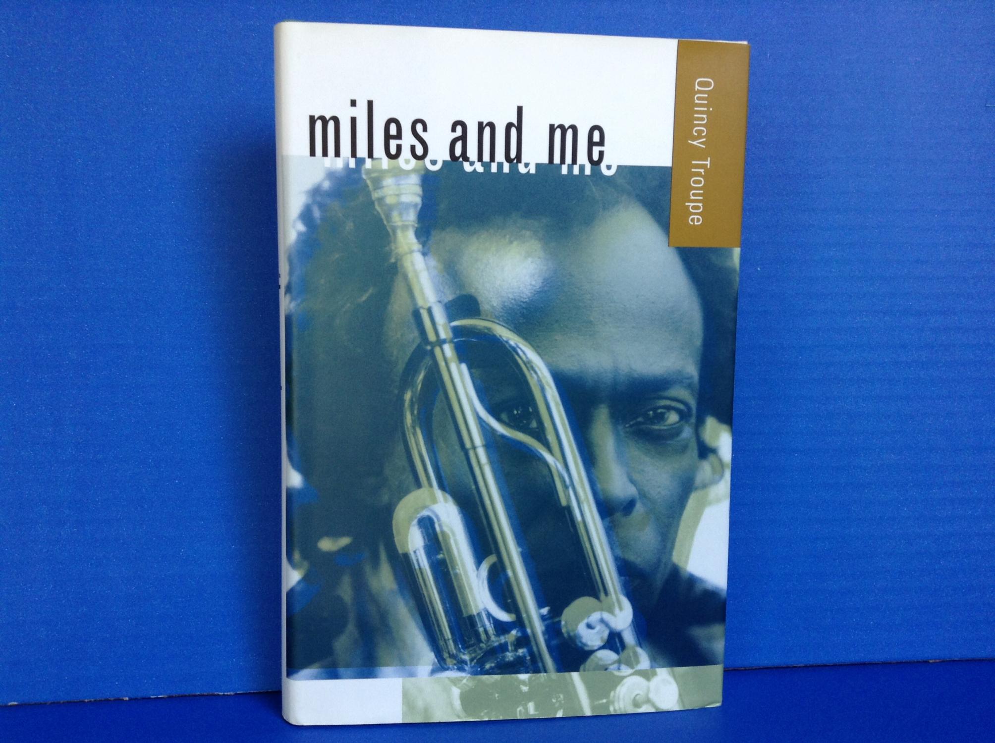 Miles and Me - Troupe, Quincy