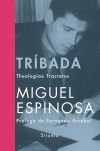 Tríbada: Theologiae Tractatus - Espinosa, Miguel