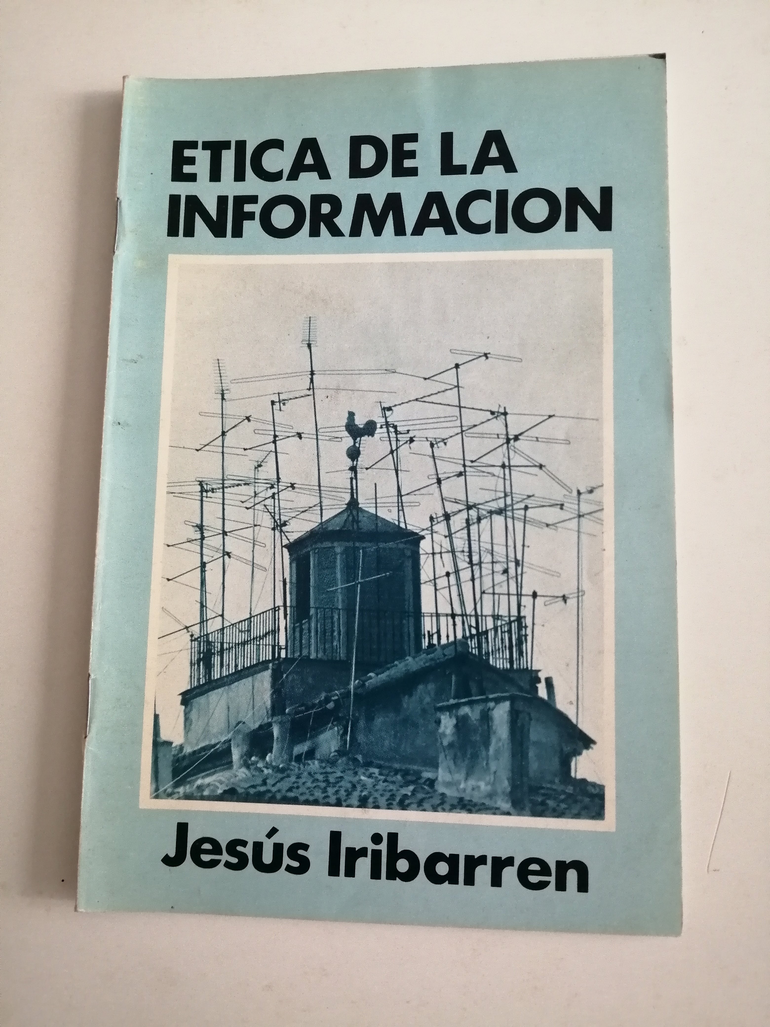 Cuadernos BAC. 53 : Ética de la información - Iribarren, Jesús