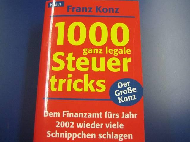 1000 ganz legale Steuertricks - Franz Konz