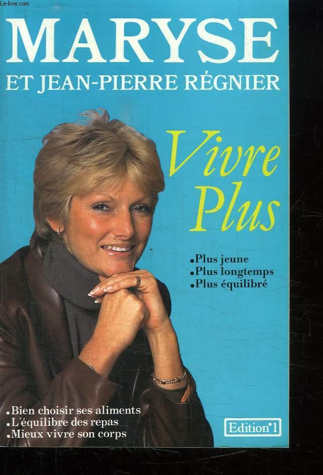 VIVRE PLUS. by GILDAS MARYSE ET REGNIER JEAN PIERRE.: bon Couverture ...