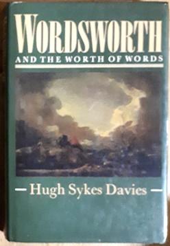 Wordsworth and the Worth of Words. Ed. by John Kerrigan and Jonathan Wordsworth. - Wordsworth, William. - Sykes Davies, Hugh,