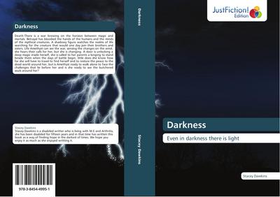 Darkness : Even in darkness there is light - Stacey Dawkins