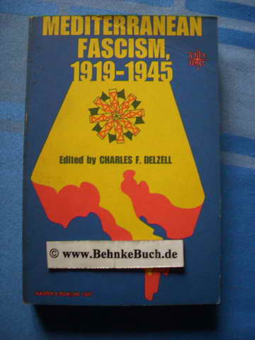 Mediterranean fascism 1919 - 1945. - Delzell, Charles F.