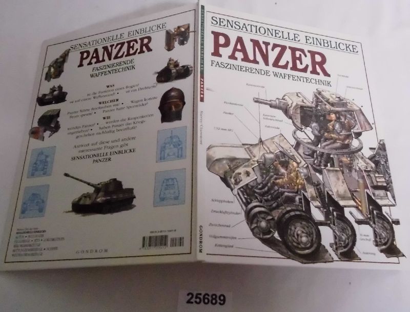 Sensationelle Einblicke Panzer - Faszinierende Waffentechnik - Produktionsbetreuung: Print Company Verlagsges. m. b. H. Wien