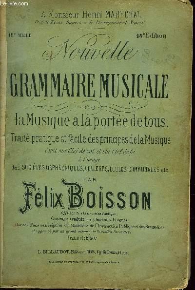 NOUVELLE GRAMMAIRE MUSICALE OU LA MUSIQUE A LA PORTEE DE TOUS by ...