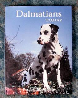 Dalmatians Today - SIGNED BY THE AUTHOR - Silverstone, Patches