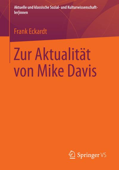 Zur Aktualität von Mike Davis - Frank Eckardt