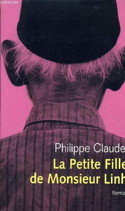 LA PETITE FILLE DE MONSIEUR LINH. - CLAUDEL PHILIPPE