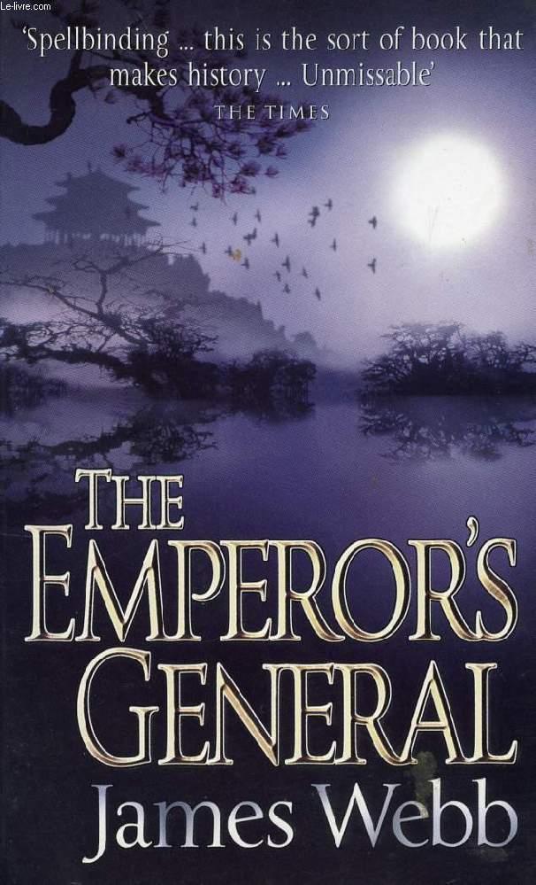 THE EMPEROR'S GENERAL - WEBB JAMES