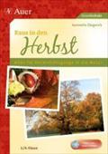 Raus in den Herbst, m. 1 Audio-CD : Alles für Unterrichtsgänge in die Natur. 3./4. Klasse. Grundschule - Jeannette Giegerich