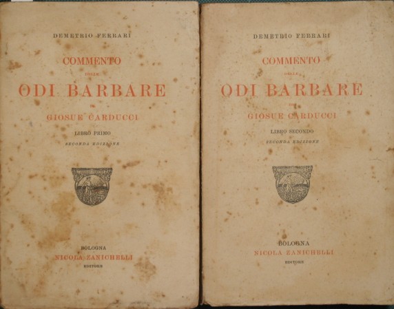 Commento delle Odi Barbare di Giosuè Carducci by Ferrari Demetrio: (1923) | Antica Libreria Srl