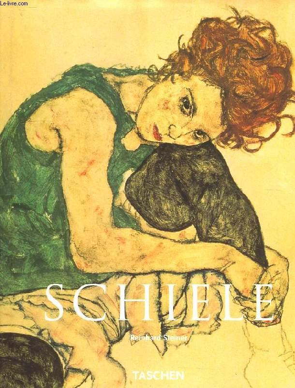 EGON SCHIELE, 1890-1918, L'AME NOCTURNE DE L'ARTISTE - STEINER REINHARD