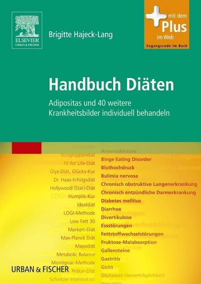 Handbuch Diäten : Adipositas und 40 weitere Krankheitsbilder individuell behandeln. Mit dem Plus im Web. Zugangscode im Buch - Brigitte Hajeck-Lang