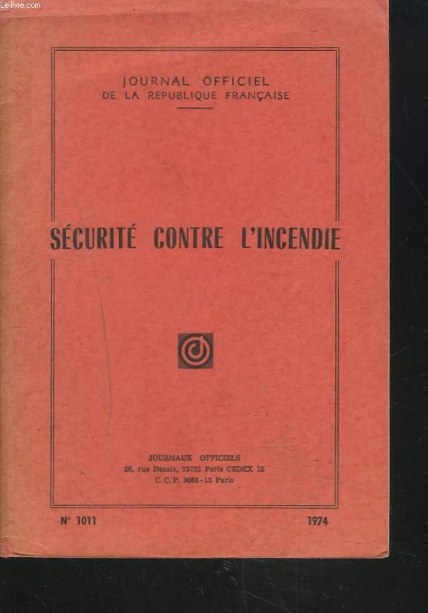 SECURITE CONTRE L'INCENDIE. N°1011. par COLLECTIF: bon Couverture ...