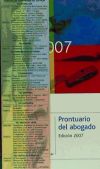 Prontuario del abogado edición 2007 - Silvia Hinojal López Y Valentín J. Sebastián Chena