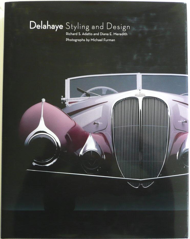 Delahaye Styling And Design Leatherbound By Adatto Richard And Meredith Diana Very Good Hardcover 06 1st Edition Motoring Memorabilia
