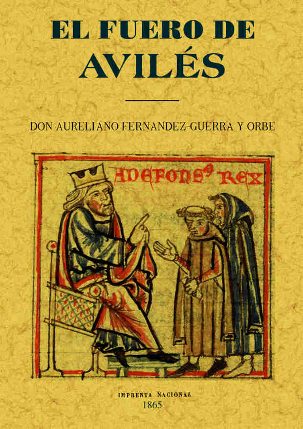 EL FUERO DE AVILES - FERNANDEZ GUERRA Y ORBE AURELIANO