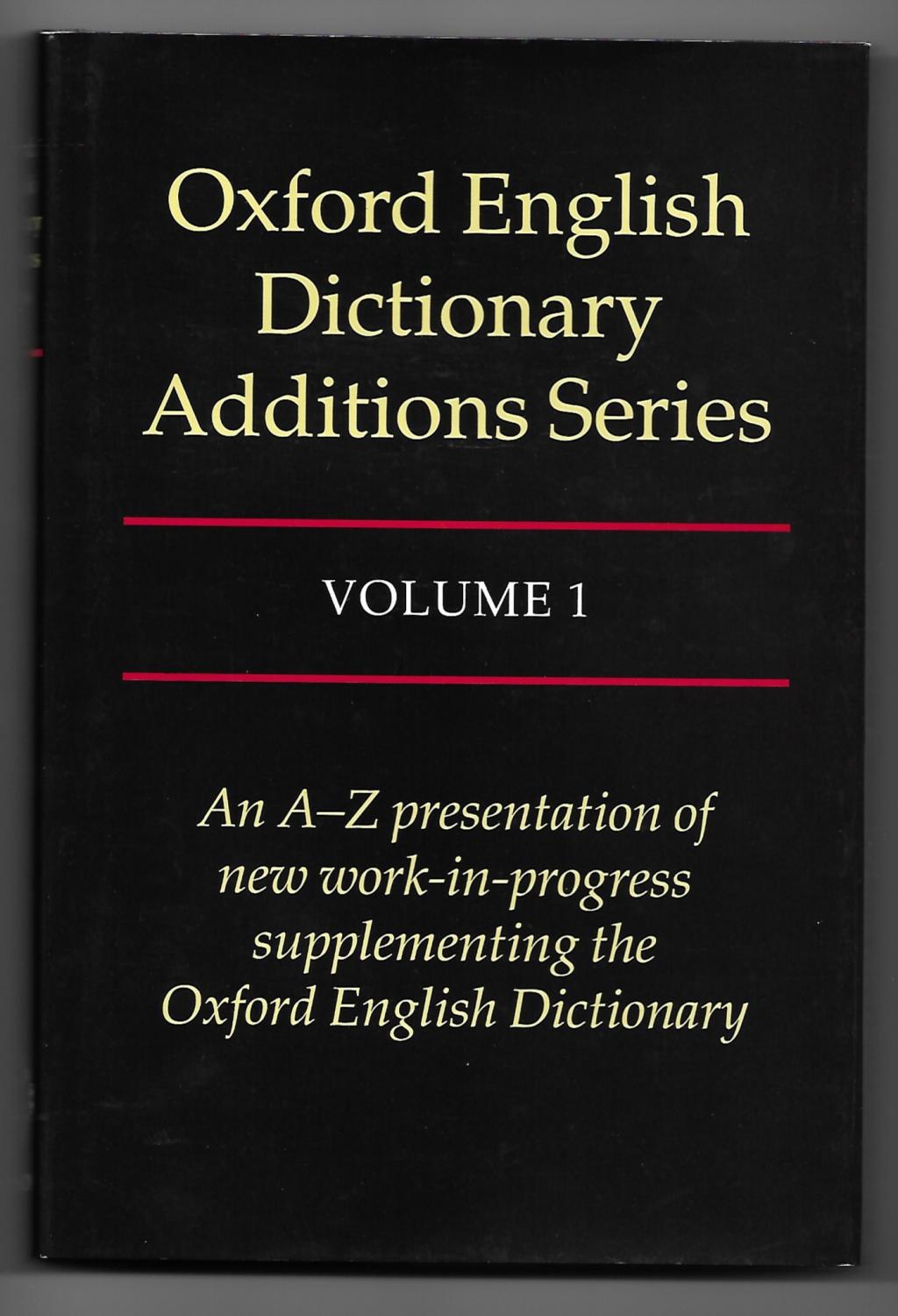 Oxford English Dictionary Additions Series Volumes 1 & 2 by John