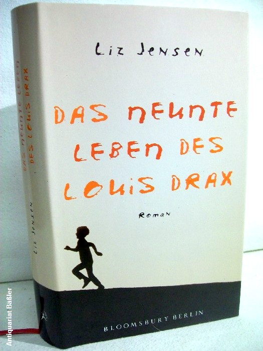 Das neunte Leben des Louis Drax. Roman Aus dem Englischen von Werner Löcher-Lawrence. - Jensen, Liz