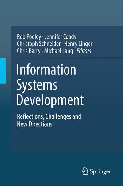 Information Systems Development : Reflections, Challenges and New Directions - Rob Pooley