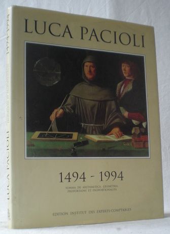Luca Pacioli. Summa de Arithmetica, Geometria, Proportioni et