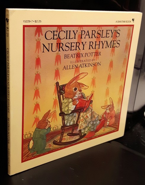 Cecily Parsley's Nursery Rhymes - Potter, Beatrix; Illustrated by Allen Atkinson
