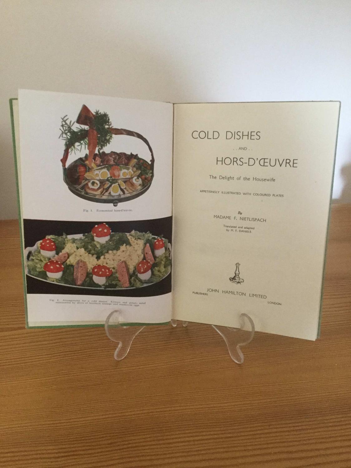 Cold Dishes and hors-d'oeuvres Madame F Nietlispach. [Assez bon] [Couverture rigide]