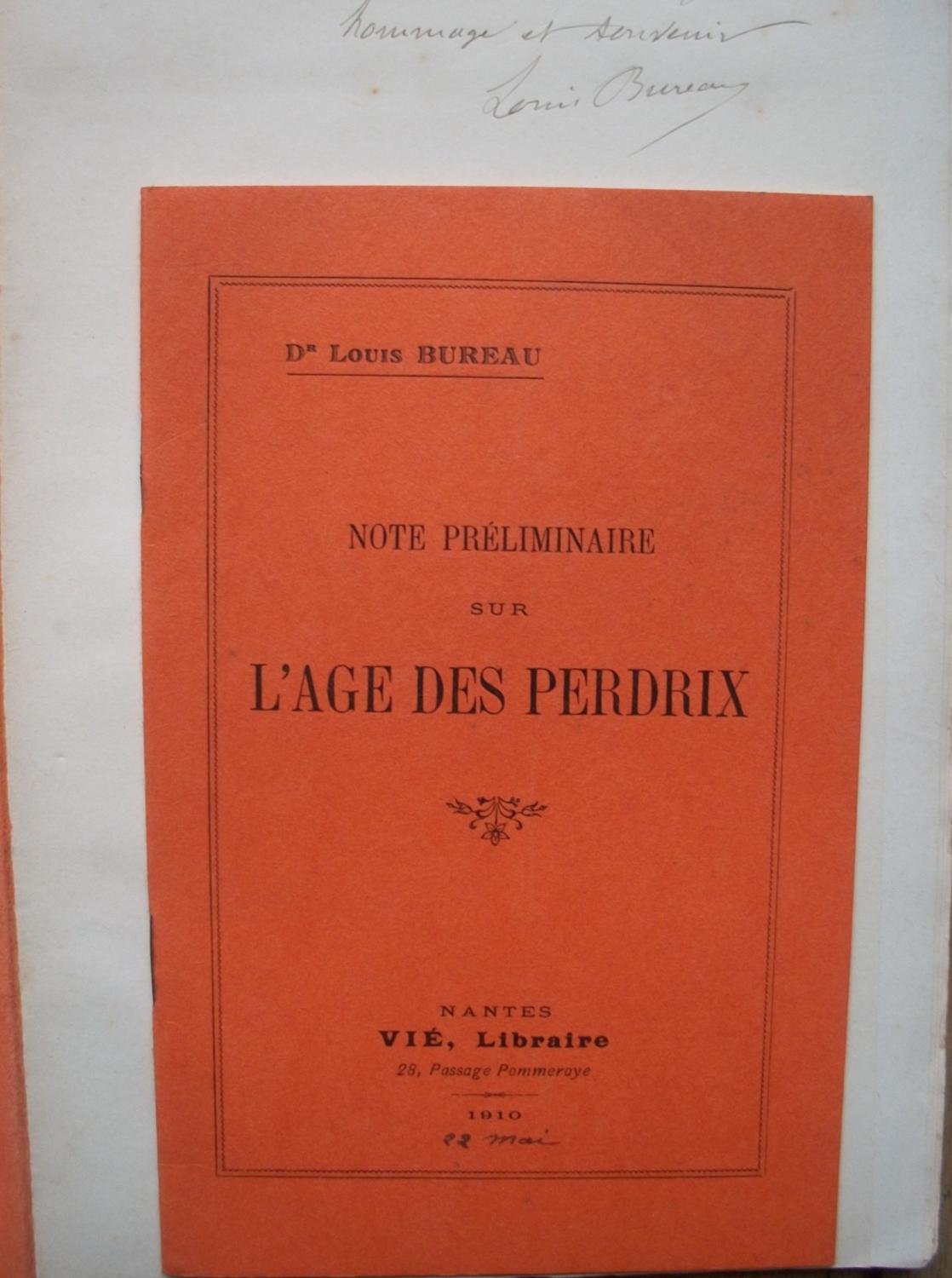 [Signé] l'ÂGE des PERDRIX - I la perdrix grise - II la Perdrix rouge Louis BUREAU - les deux fascicules portent un envoi autographe signé de l'auteur