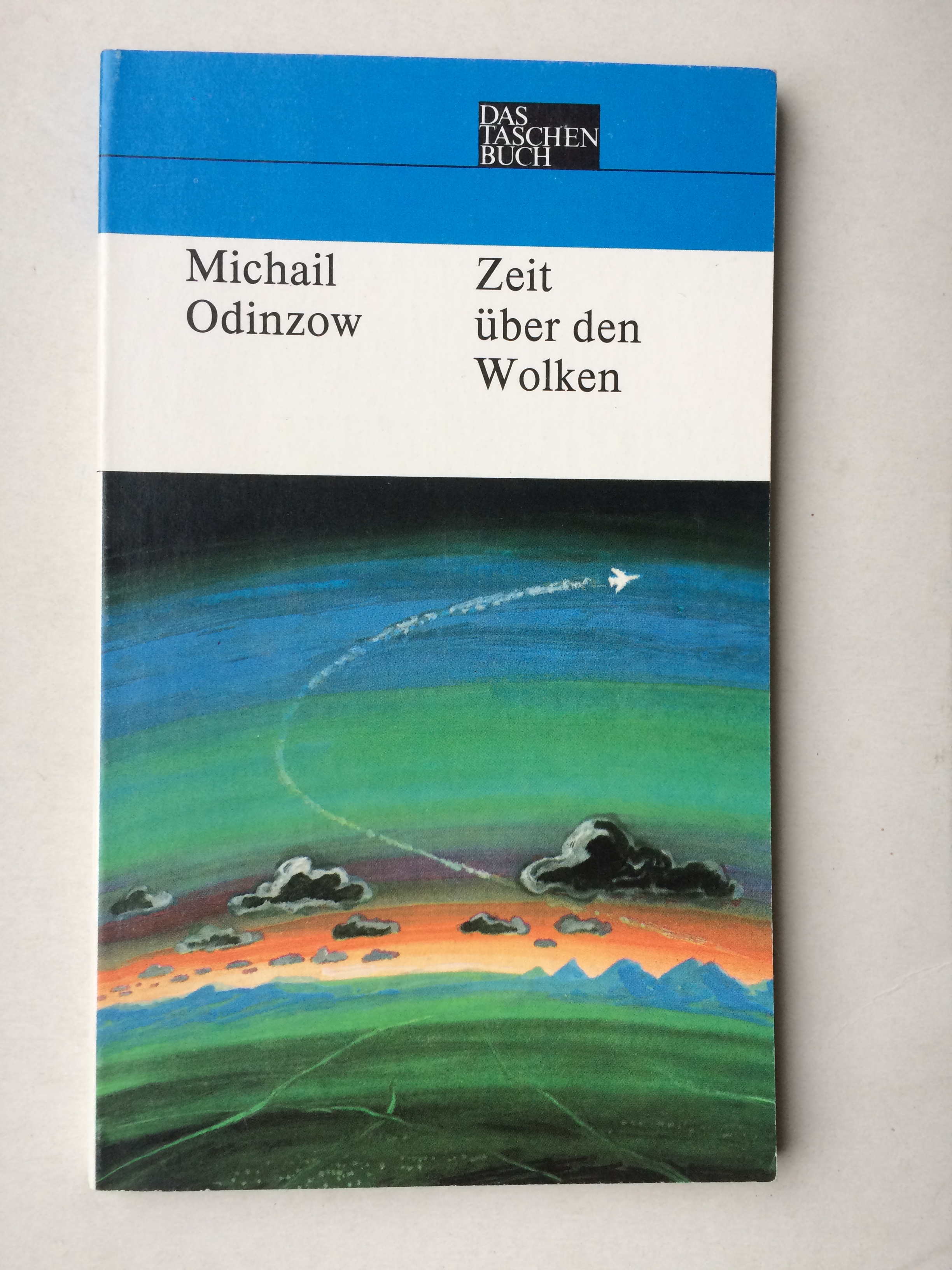 Zeit über den Wolken - Aufzeichnungen eines Militärfliegers, General der Flieger und zweifacher Held der Sowjetunion - Odinzow, Michail --- aus dem Russischen ins Deutsche übersetzt von Peter Lobig