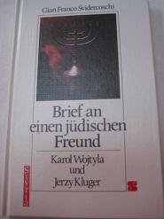 Brief an einen jüdischen Freund Karl Wojtyla und Jerzy Kluger - Svidercoschi, Gian Franco