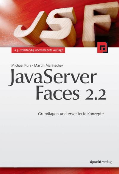 JavaServer Faces 2.2 : Grundlagen und erweiterte Konzepte - Michael Kurz
