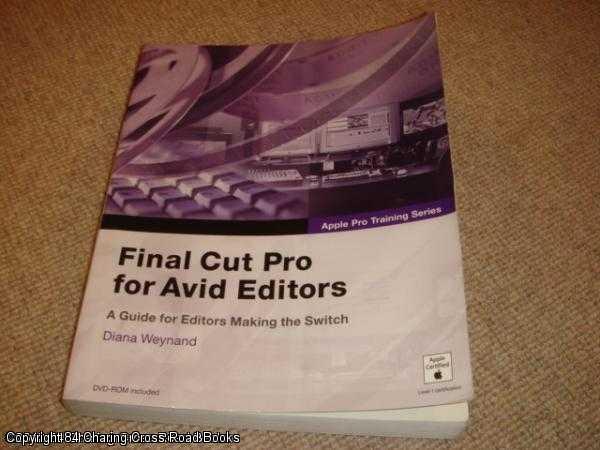 Apple Pro Training Series: Final Cut Pro 4 for Avid Editors (with DVD-ROM) - Weynand, Diana