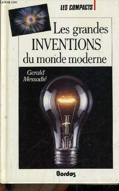 LES GRANDES INVENTIONS DU MONDE MODERNE. by GERALD MESSADIE bon