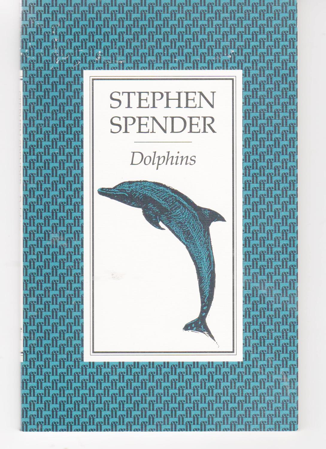 Dolphins - Spender, Stephen