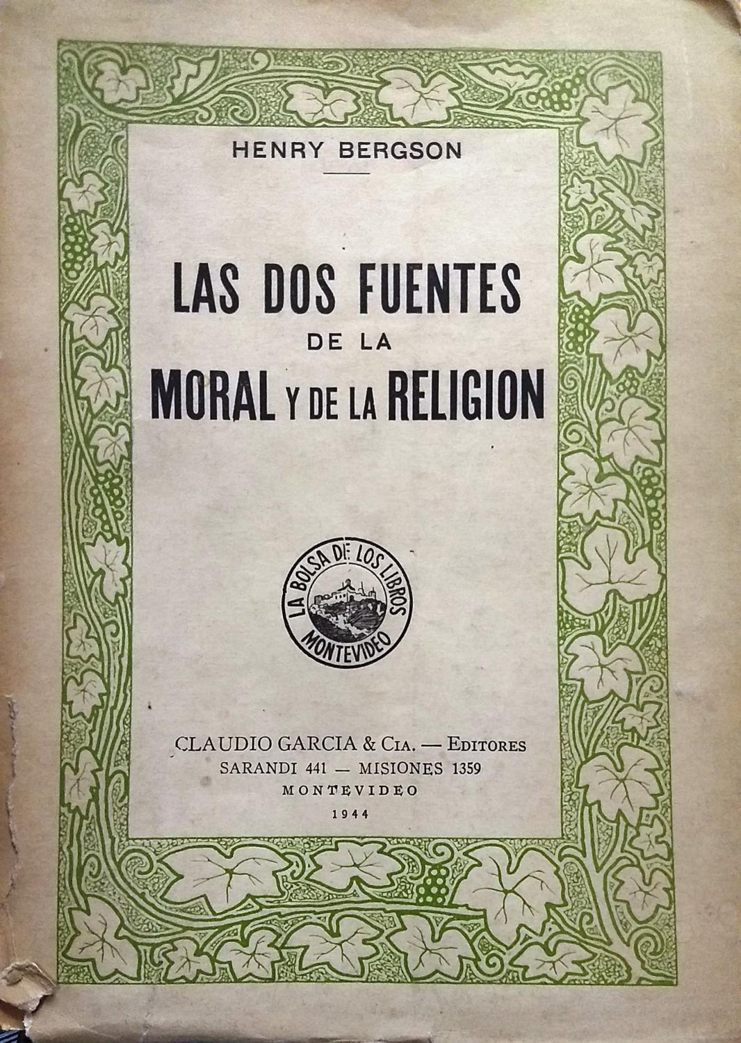 Las dos fuentes de la moral y la religión de Bergson, Henry ( 1859 - 1941  ): Bien Encuadernación de tapa blanda (1944) 1ª Edición | Librería Monte  Sarmiento