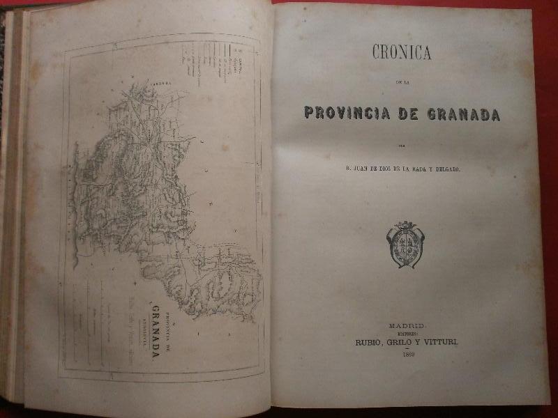 Almería. Granada. Jaen. Málaga. CRÓNICA GENERAL DE ESPAÑA, o Sea