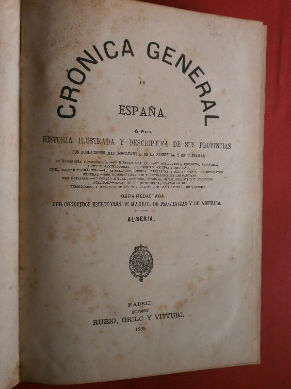 Almería. Granada. Jaen. Málaga. CRÓNICA GENERAL DE ESPAÑA, o Sea