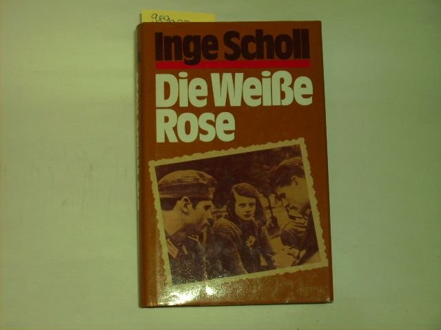 Die Weiße Rose. - Scholl