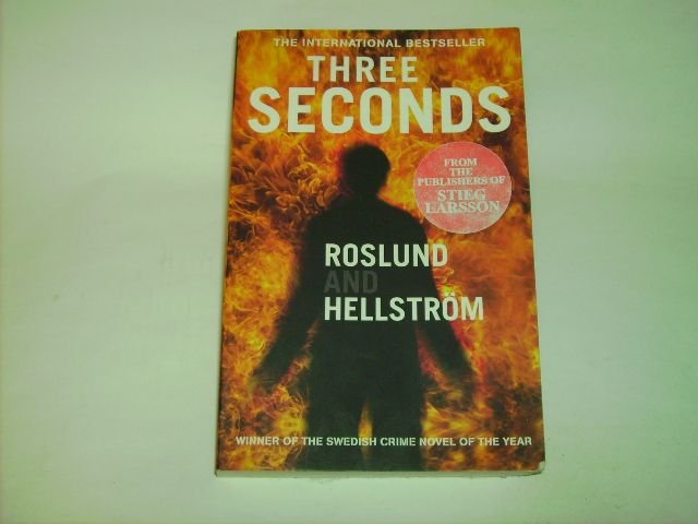 Three Seconds. - Roslund, Anders; Hellström, Börge