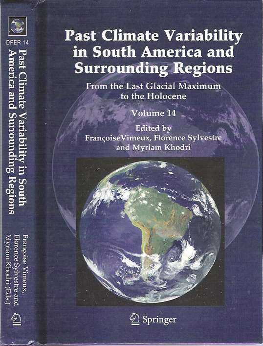 Past Climate Variability in South America and Surrounding Regions : From the Last Glacial Maximum to the Holocene - Vimeux, Françoise, Florence Sylvestre, Myriam Khodri (eds)